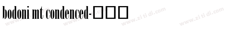 bodoni mt condenced字体转换